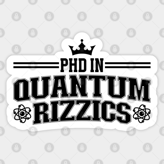 PHD In Quantum Rizzics Sticker by Wasabi Snake